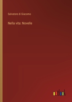Paperback Nella vita: Novelle [Italian] Book