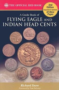 Paperback A Guide Book of Flying Eagle and Indian Head Cents: Complete Source for History, Grading, and Prices Book