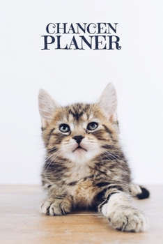 Chancenplaner: 60 Fragen für mehr Erfolg im Leben zum Ausfüllen | Motiv: Süße Katze (German Edition)