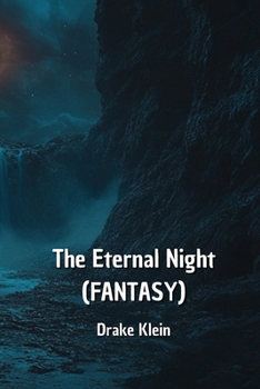 The Eternal Night (FANTASY)