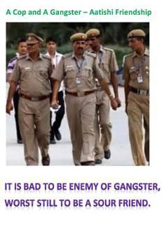 Paperback A Cop and A Gangster - Aatishi Friends Book