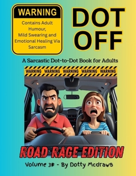 Paperback Dot Off Volume #3: Road Rage Edition Book