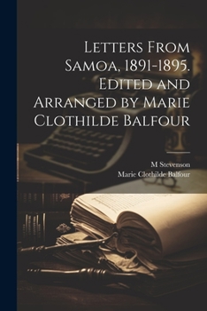 Paperback Letters From Samoa, 1891-1895. Edited and Arranged by Marie Clothilde Balfour Book