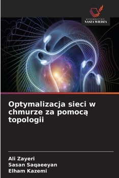 Paperback Optymalizacja sieci w chmurze za pomocą topologii [Polish] Book