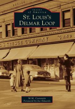 St. Louis's Delmar Loop (Images of America: Missouri) - Book  of the Images of America: Missouri