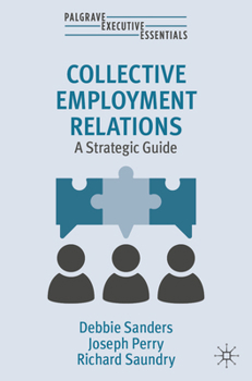 Paperback Collective Employment Relations: A Strategic Guide Book