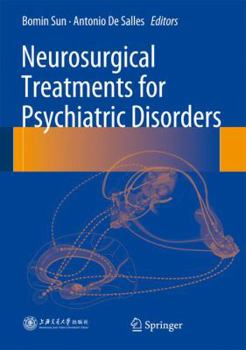 Neurosurgical Treatments for Psychiatric Disorders