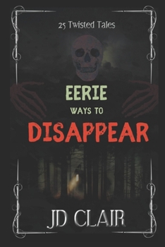 Paperback Eerie Ways to Disappear Book