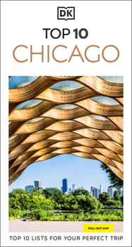 Paperback DK Top 10 Chicago: Top 10 Lists for Your Perfect Trip, Plus an All-Weather Folded Map Book
