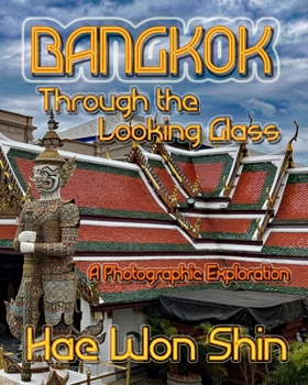 Paperback Bangkok Through the Looking Glass Book