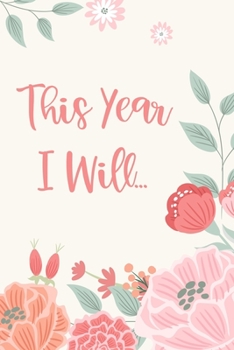 Paperback This Year I Will...: Undated Monthly Goal Planner with Weekly scheduling Book