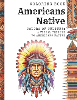 Paperback Americans Native: Colors of Culture: A Visual Tribute to Americans Native Book