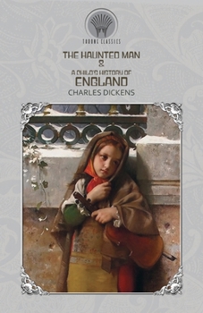 Paperback The Haunted Man & A Child's History of England Book