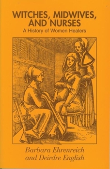 Paperback Witches, Midwives and Nurses: A History of Women Healers Book