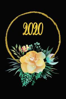 Paperback 2020: Agenda semainier 2020 - Calendrier des semaines 2020 - Design de fleurs [French] Book