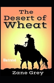 Paperback The Desert of Wheat Illustrated Book