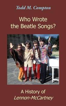 Hardcover Who Wrote the Beatle Songs?: A History of Lennon-McCartney Book