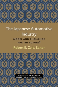 Paperback The Japanese Automotive Industry: Model and Challenge for the Future? Volume 3 Book