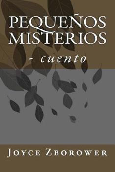 Paperback Pequeños Misterios: - cuento [Spanish] Book