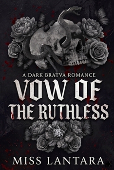 Vow of the Ruthless: A Dark Bratva Romance (The Bratva Bloodlines)