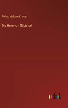 Hardcover Die Hexe von Gäbistorf [German] Book