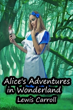 Paperback Alice's Adventures in Wonderland (Annotated Children Book) Fantasy Book