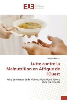 Paperback Lutte contre la Malnutrition en Afrique de l'Ouest [French] Book