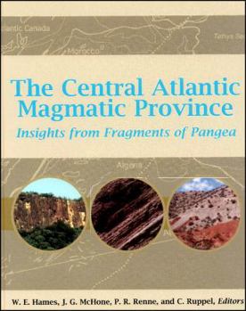 Hardcover The Central Atlantic Magmatic Province: Insights from Fragments of Pangea Book