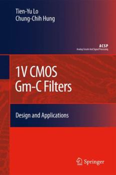 1V CMOS Gm-C Filters: Design and Applications