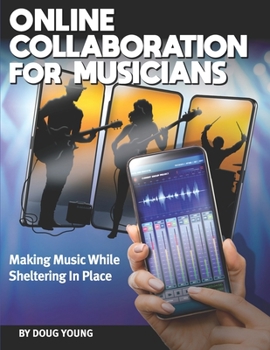 Paperback Online Collaboration for Musicians Book