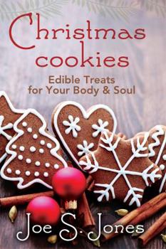 Paperback Christmas Cookies: Edible Treats for You Body and Soul Book