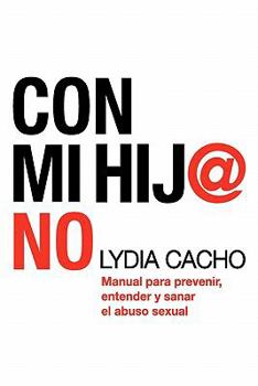 Paperback Con Mi Hij@ No [Spanish] Book