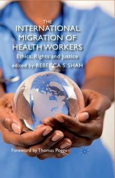 Paperback The International Migration of Health Workers: Ethics, Rights and Justice Book