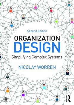 Paperback Organization Design: Simplifying complex systems Book