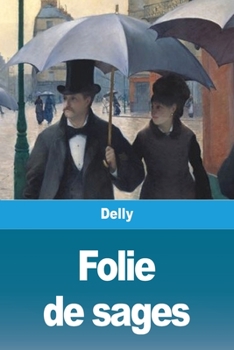 Paperback Folie de sages [French] Book