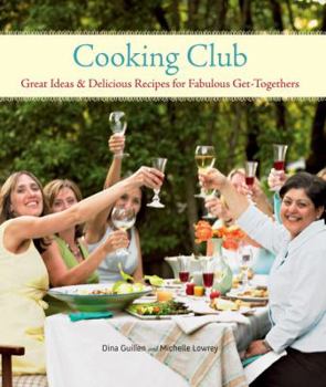 Paperback Cooking Club: Great Ideas and Delicious Recipes for Fabulous Get-Togethers Book