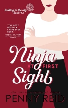 Ninja at First Sight - Book #4.75 of the Knitting in the City