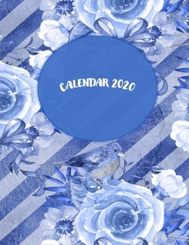 Calendar 2020: One Year Dated Weekly Planner And Organizer With Clean Spreads And Plenty Of Space To Notate Your Appointments, Write Your To-Do Lists, Personal Goals And More - 8.5x11 Blue Circle