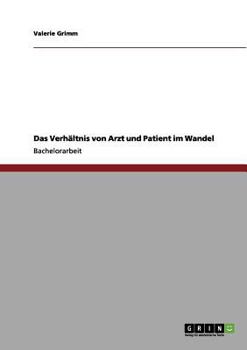 Paperback Das Verhältnis von Arzt und Patient im Wandel [German] Book