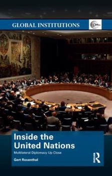 Paperback Inside the United Nations: Multilateral Diplomacy Up Close Book