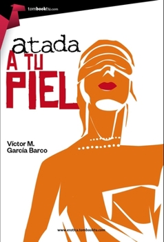 Paperback Atada a Tu Piel [Spanish] Book