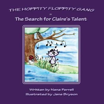 Paperback Hoppity Floppity Gang in The Search for Claire's Talent Book