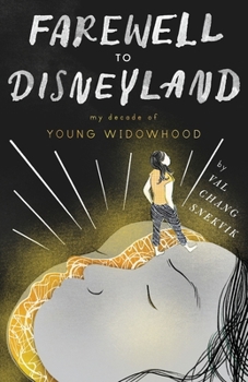 Paperback Farewell to Disneyland: My Decade of Young Widowhood Book