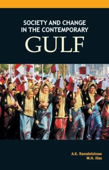 Hardcover Society and Change in the Contemporary Gulf Book