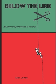 Paperback Below the Line: An Accounting of Poverty in America Book