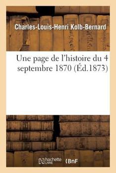 Paperback Une Page de l'Histoire Du 4 Septembre 1870 [French] Book