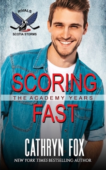 Scoring Fast - Book #8 of the Scotia Storms