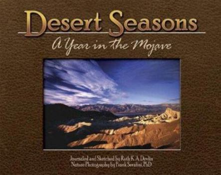 Hardcover Desert Seasons: A Year in the Mojave Book