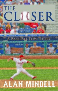Paperback The Closer: A Baseball Love Story Book