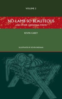 Paperback No Lamb So Beauteous (and other Christmas poems) Book